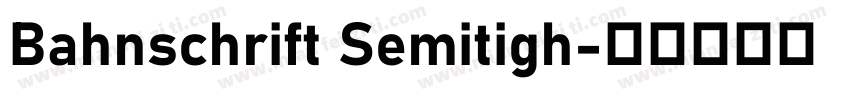 Bahnschrift Semitigh字体转换